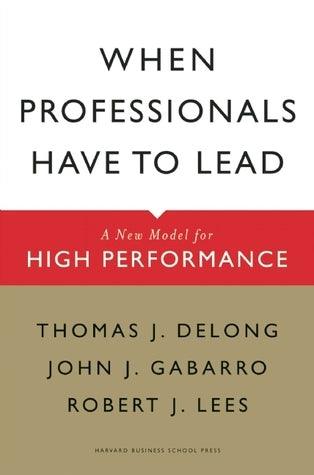 When Professionals Have To Lead - A New Model For High Performance - Thryft