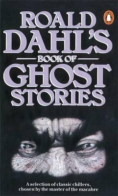 Roald Dahl's Book of Ghost Stories - Thryft