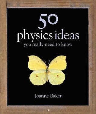 50 Physics Ideas You Really Need to Know - Thryft