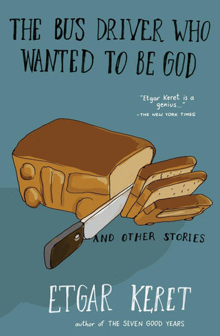 The Bus Driver Who Wanted To Be God & Other Stories - Thryft