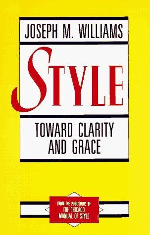 Style : Toward Clarity and Grace - Thryft