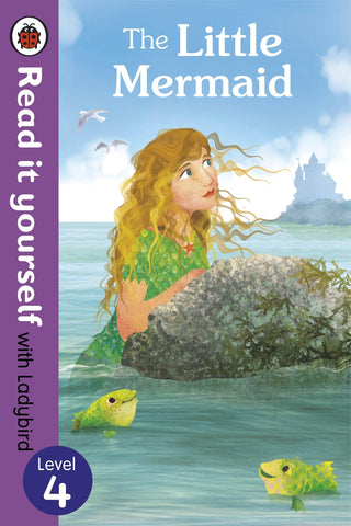 The Little Mermaid - Read it yourself with Ladybird : Level 4 - Thryft