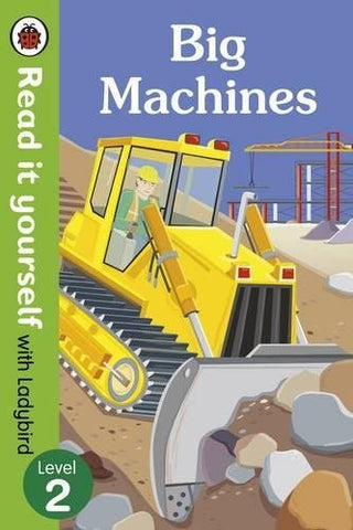 Big Machines - Read It Yourself With Ladybird: Level 2