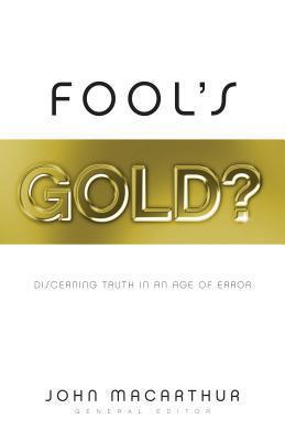 Fool's Gold? - Discerning Truth In An Age Of Error - Thryft