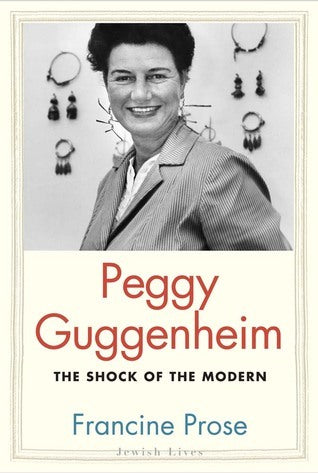 Peggy Guggenheim: The Shock of the Modern - Jewish Lives