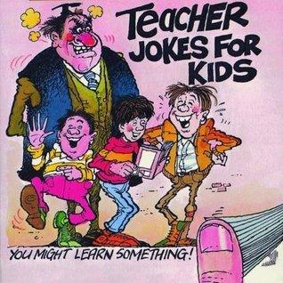 Teacher Jokes for Kids - Thryft