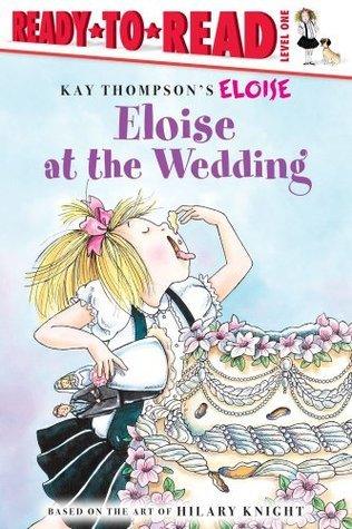 Eloise at the Wedding/Ready-to-Read : Ready-to-Read Level 1 - Thryft