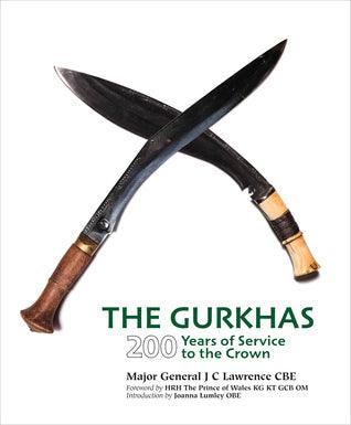 The Gurkhas : 200 Years of Service to the Crown - Thryft