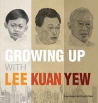 Growing Up With Lee Kuan Yew