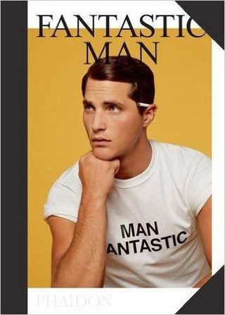 Fantastic Man : Men of Great Style and Substance - Thryft