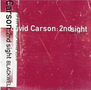 David Carson: 2Ndsight - Grafik Design After The End Of Print - Thryft