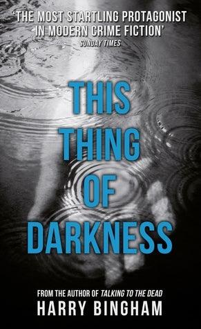 This Thing of Darkness : Fiona Griffiths Crime Thriller Series Book 4 - Thryft