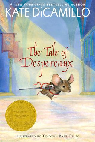 The Tale of Despereaux : Being the Story of a Mouse, a Princess, Some Soup, and a Spool of Thread - Thryft