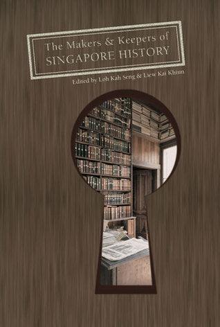 The Makers & Keepers Of Singapore History - Thryft
