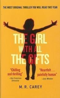 The Girl with All the Gifts (OME A-Format) [Paperback] - Thryft