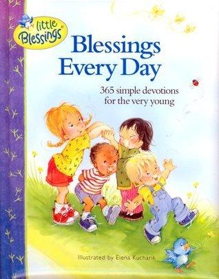 Blessings Every Day - 365 Simple Devotions For The Very Young - Thryft