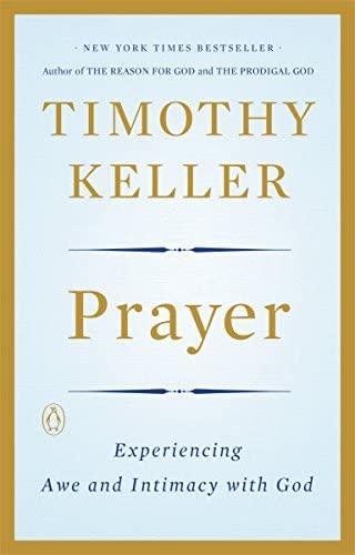 Prayer: Experiencing Awe and Intimacy With God - Thryft