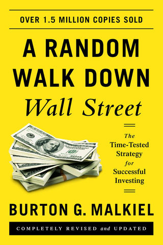 A Random Walk Down Wall Street - The Time-Tested Strategy For Successful Investing - Thryft