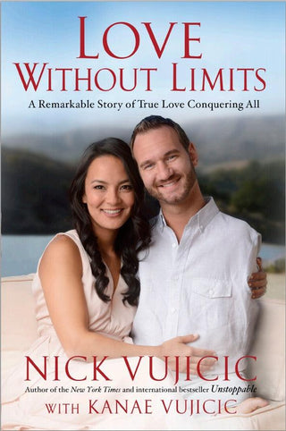 Love Without Limits : A Remarkable Story of True Love Conquering All - Thryft