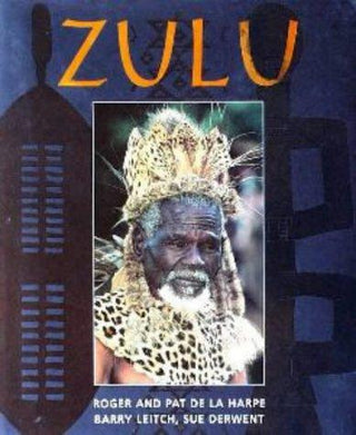 Zulu : Heritage of a Proud Nation