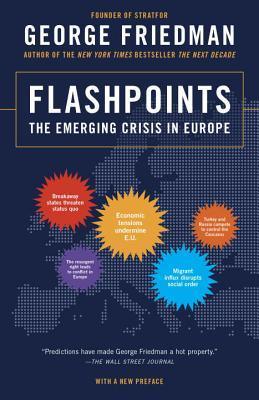 Flashpoints : The Emerging Crisis in Europe - Thryft