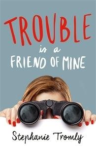 Trouble Is A Friend Of Mine - Thryft