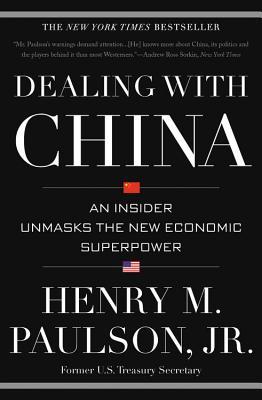 Dealing With China: An Insider Unmasks the New Economic Superpower