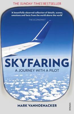 Skyfaring : A Journey with a Pilot - Thryft