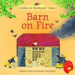 Farmyard Tales: Stories from the Barn on Fire