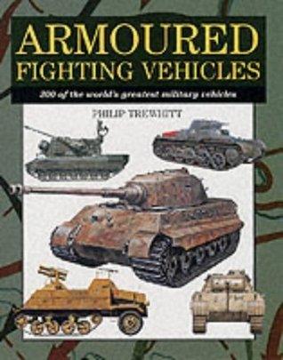 Armoured Fighting Vehicles : 300 of the Worlds Military Aircraft - Thryft