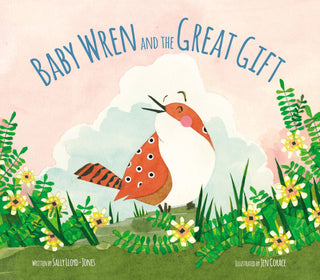 The Baby Wren and the Great Gift