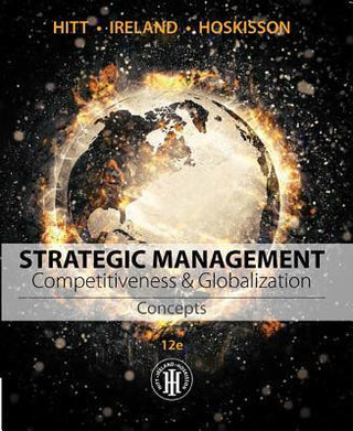 Strategic Management: Concepts : Competitiveness and Globalization - Thryft