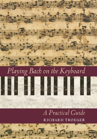 Playing Bach on the Keyboard: A Practical Guide