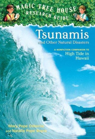 Tsunamis and Other Natural Disasters : A Nonfiction Companion to Magic Tree House #28: High Tide in Hawaii - Thryft