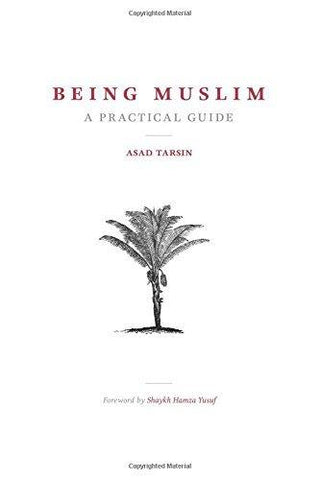 Being Muslim: A Practical Guide - Thryft