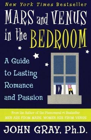 Mars And Venus In The Bedroom - A Guide To Lasting Romance And Passion - Thryft