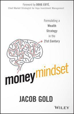 Money Mindset: Formulating a Wealth Strategy in the 21st Century - Thryft