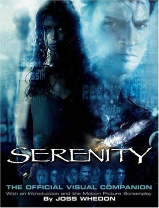 Serenity: The Official Visual Companion - Thryft