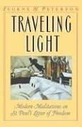 Traveling Light : Modern Meditations on St. Paul's Letter of Freedom - Thryft