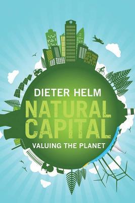 Natural Capital : Valuing the Planet - Thryft