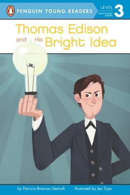 Thomas Edison and His Bright Idea - Thryft