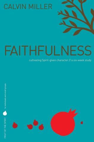 Faithfulness - Fruit of the Spirit