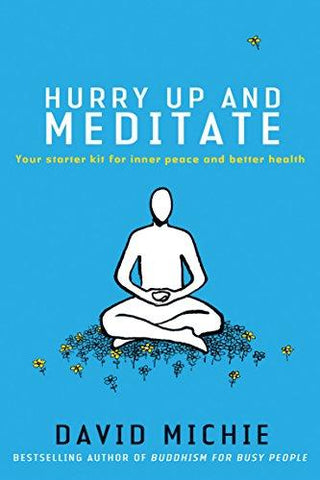 Hurry Up And Meditate - Your Starter Kit For Inner Peace And Better Health - Thryft