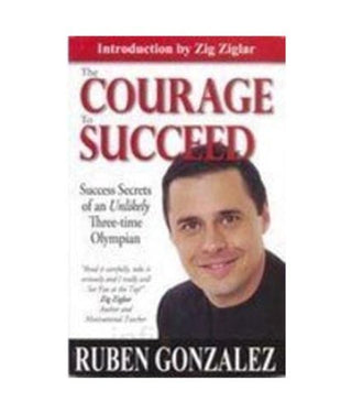 The Courage to Succeed