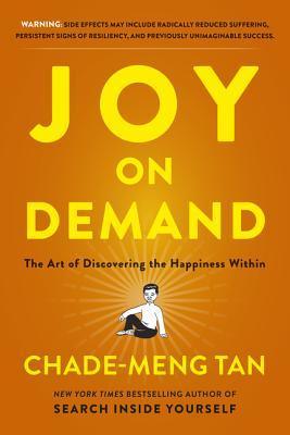 Joy On Demand : The Art of Discovering the Happiness Within - Thryft