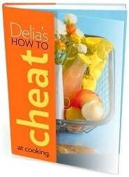 Delia's How to Cheat at Cooking - Thryft