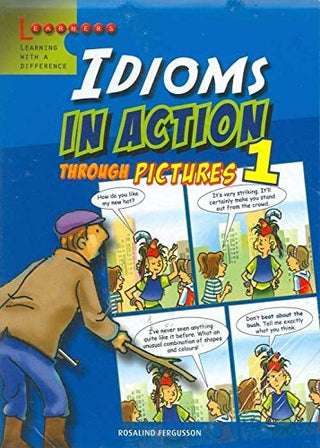 Idioms in Action Through Pictures 1