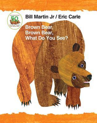 Brown Bear, Brown Bear, What Do You See? 50Th Anniversary Edition Padded Board Book - Thryft