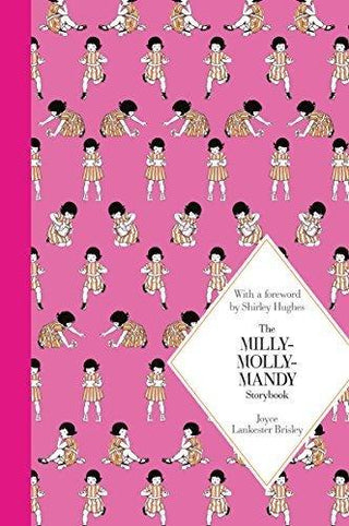 The Milly-Molly-Mandy Storybook : Macmillan Classics edition - Thryft