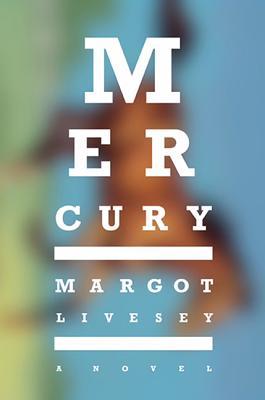 Mercury - A Novel